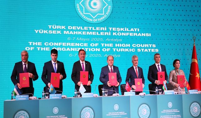 Türk Dünyası Yüksek Mahkemeleri Konferansı'nda 'Antalya Statü Belgesi' imzalandı