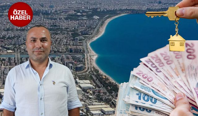 Antalya’da kiralık ev arayanlara kötü haber: Fiyatlar artacak
