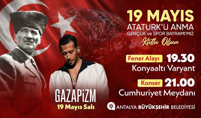 Antalya’da 19 Mayıs gecesi Gazapizm konseri düzenlenecek