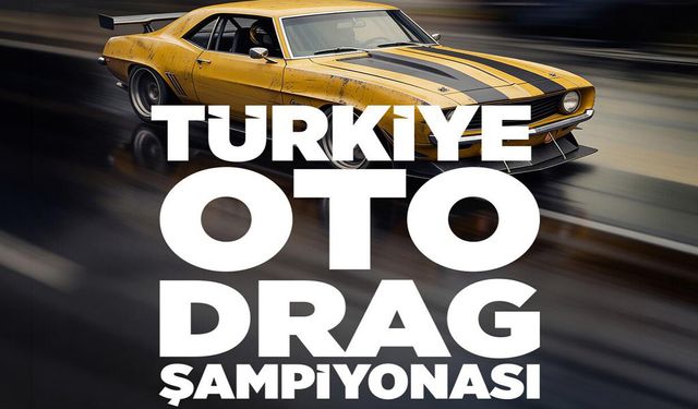 Başkan Kocagöz’den davet: Otodrag heyecanı başlıyor