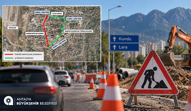 Antalya'nın kritik caddesi geçici süreliğine trafiğe kapatılıyor