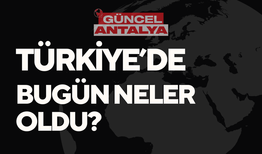 Türkiye'de 13 Aralık'ta gündeme damga vuran gelişmeler neler?