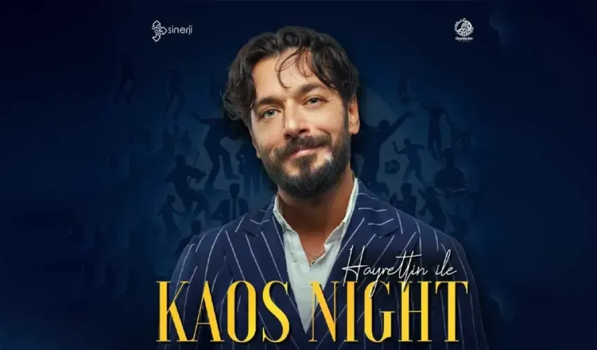 Antalyalılar kaosa doyacak: “Hayrettin ile Kaos Night” için geri sayım başladı