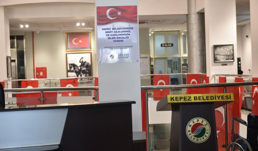 Kepez Belediyesi’nden şehit aileleri ve gazilere işlem önceliği