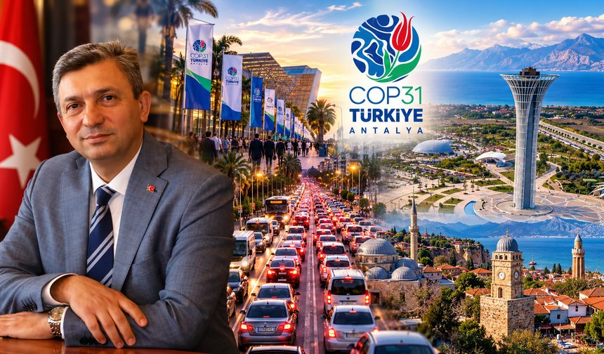 COP31 Antalya trafiğini kilitleyecek mi? Vali Şahin’den açıklama